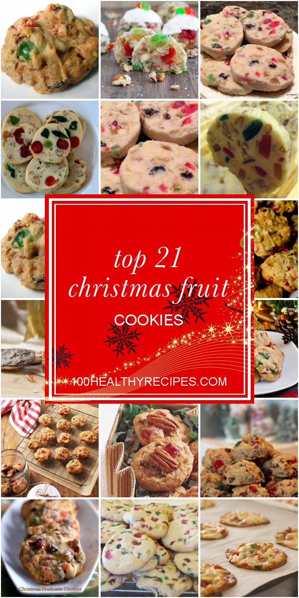 Top 21 Christmas Fruit Cookies – Best Diet and Healthy Recipes Ever